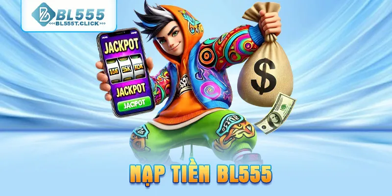 nạp tiền BL555