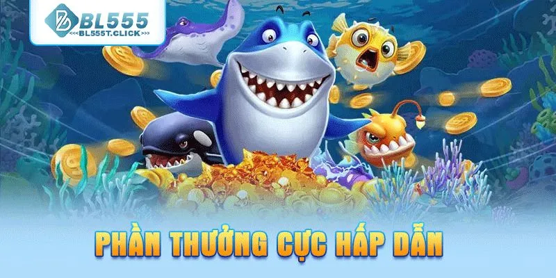 Phần thưởng cực hấp dẫn