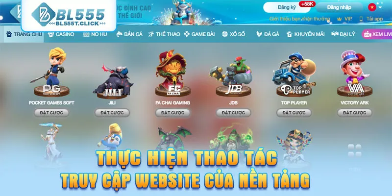Thực hiện thao tác truy cập website của nền tảng
