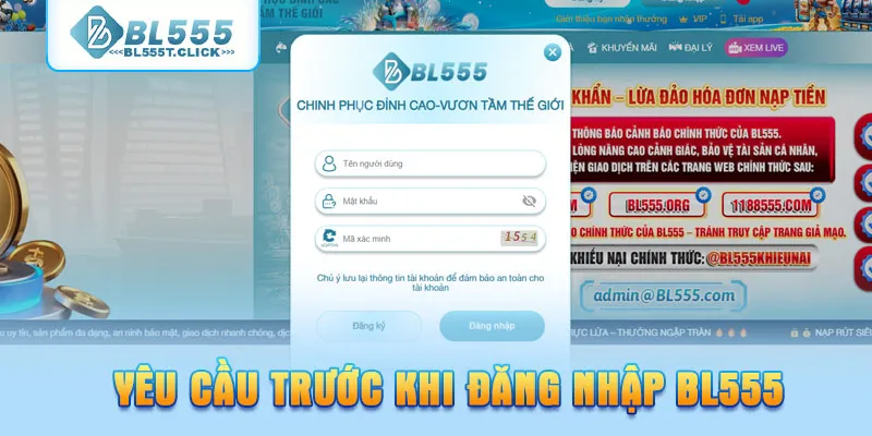 yêu cầu trước khi đăng nhập BL555